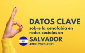 Datos clave la Xenofobia en línea / El Salvador