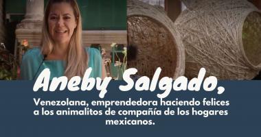 Ella es Aneby Salgado una emprendedora venezolana en México.